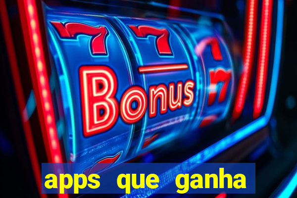 apps que ganha dinheiro jogando